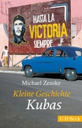 Bild: Kleine Geschichte Kubas - C.H.BECK