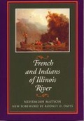 Cover: French and Indians of Illinois River - Southern Illinois University Press
