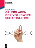 Cover: Grundlagen der Volkswirtschaftslehre - De Gruyter Oldenbourg