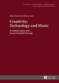 Enlarge image Cover: Creativity: Technology and Music - Peter Lang Verlag