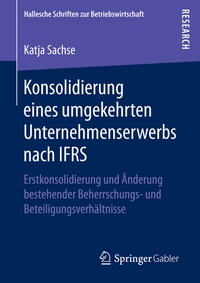 Abbildung von: Konsolidierung eines umgekehrten Unternehmenserwerbs nach IFRS - Springer Gabler