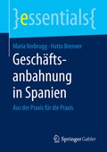 Cover: Gesch&auml;ftsanbahnung in Spanien - Springer Gabler