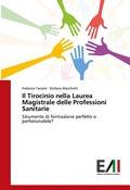 Cover: Il Tirocinio nella Laurea Magistrale delle Professioni Sanitarie - Edizioni Accademiche Italiane