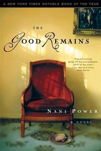 Abbildung von: The Good Remains - Grove Press / Atlantic Monthly Press