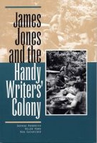 Enlarge image Cover: James Jones and the Handy Writers' Colony - Southern Illinois University Press