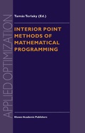 Cover: Interior Point Methods of Mathematical Programming - Springer