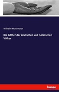 Cover: Die Goetter der deutschen und nordischen Voelker - Hansebooks