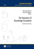 Cover: The Dynamics of Knowledge Circulation - Peter Lang Verlag