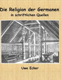 Abbildung von: Die Religion der Germanen in schriftlichen Quellen - BoD - Books on Demand