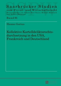 Abbildung von: Kollektive Kartelldeliktsrechtsdurchsetzung in den USA, Frankreich und Deutschland - Peter Lang Verlag
