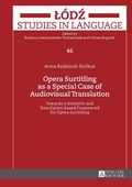 Cover: Opera Surtitling as a Special Case of Audiovisual Translation - Peter Lang Verlag