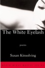 Cover: The White Eyelash - Grove Press / Atlantic Monthly Press