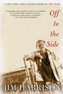 Cover: Off to the Side - Grove Press / Atlantic Monthly Press