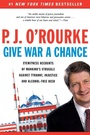Cover: Give War a Chance - Grove Press / Atlantic Monthly Press