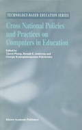 Cover: Cross National Policies and Practices on Computers in Education - Kluwer Academic Publishers