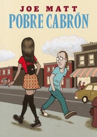 Enlarge image Cover: Pobre cabrón - Ediciones La Cúpula, S.L.