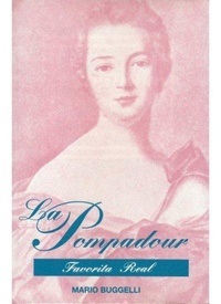 Abbildung von: Pampadour, favorita real, la - Editorial Iberia, S.A.