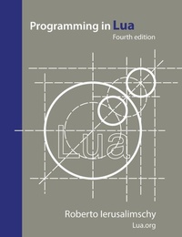 Enlarge image Cover: Programming in Lua, fourth edition - Lua.Org
