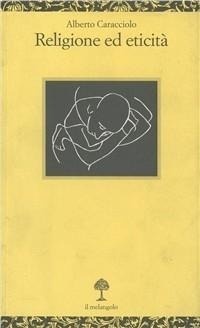 Abbildung von: Religione ed eticità - Opuscula;Il Nuovo Melangolo