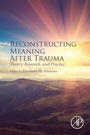 Bild: Reconstructing Meaning After Trauma - Academic Press