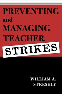 Enlarge image Cover: Preventing and Managing Teacher Strikes - Rowman & Littlefield Education