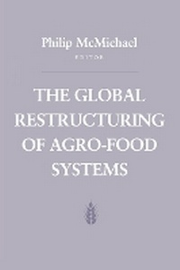Enlarge image Cover: The Global Restructuring of Agro-Food Systems - Cornell University Press