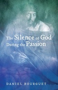 Cover: The Silence of God During the Passion - Wipf & Stock Publishers