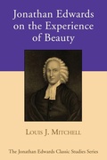 Cover: Jonathan Edwards on the Experience of Beauty - Wipf & Stock Publishers
