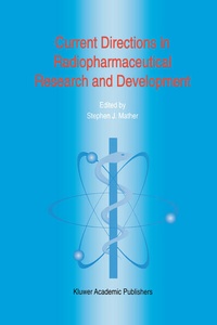 Enlarge image Cover: Current Directions in Radiopharmaceutical Research and Development - Kluwer Academic Publishers