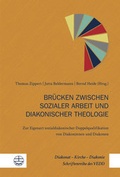 Cover: Br&uuml;cken zwischen sozialer Arbeit und diakonischer Theologie - Evangelische Verlagsanstalt