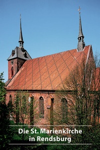 Abbildung von: Die St. Marienkirche in Rendsburg - Deutscher Kunstverlag