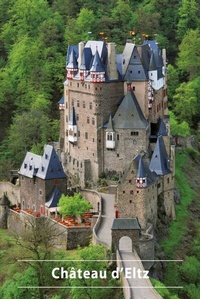 Abbildung von: Château d'Eltz - Deutscher Kunstverlag