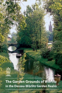 Abbildung von: The Garden Grounds of Wörlitz in the Dessau-Wörlitz Garden Realm - Deutscher Kunstverlag