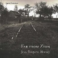 Enlarge image Cover: Far from Zion - Stanford University Press