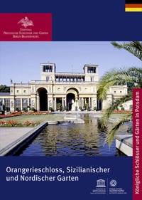 Abbildung von: Orangerieschloss, Sizilianischer und Nordischer Garten - Deutscher Kunstverlag