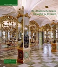 Cover: Das Historische Gr&uuml;ne Gew&ouml;lbe zu Dresden - Deutscher Kunstverlag