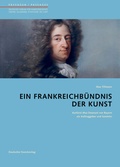 Cover: Ein Frankreichb&uuml;ndnis der Kunst - Deutscher Kunstverlag