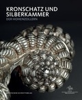 Cover: Kronschatz und Silberkammer der Hohenzollern im Schloss Charlottenburg - Deutscher Kunstverlag
