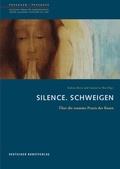 Cover: Silence. Schweigen - Deutscher Kunstverlag