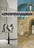 Cover: Musealisierung mittelalterlicher Kunst - Deutscher Kunstverlag