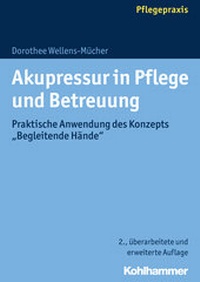 Abbildung von: Akupressur in Pflege und Betreuung - Kohlhammer