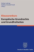 Cover: Klausurenkurs Europ&auml;ische Grundrechte und Grundfreiheiten. - Duncker & Humblot