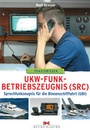 Bild: UKW-Funkbetriebszeugnis (SRC) und Sprechfunkzeugnis für die Binnenschifffahrt (UBI) - Delius Klasing
