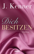 Cover: Dich besitzen - Diana Verlag