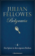 Cover: Belgravia (6) - Ein Spion in den eigenen Reihen - C. Bertelsmann