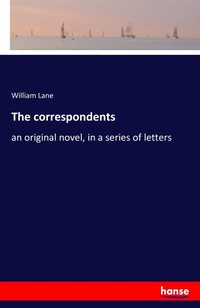 Enlarge image Cover: The correspondents - Hansebooks