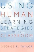Cover: Using Human Learning Strategies in the Classroom - Rowman & Littlefield Education