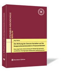 Abbildung von: Die Wirkung der Ostrom-Variablen auf die Kooperationsintensität in Finanzverbünden - Steinbeis-Edition