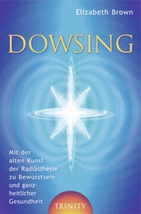 Enlarge image Cover: Dowsing - Trinity Verlag