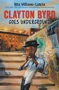 Cover: Clayton Byrd Goes Underground - HarperCollins